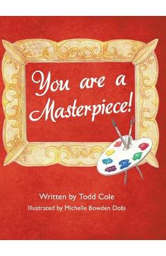 Coperta cărții 'You are a Masterpiece! - Todd Cole'
