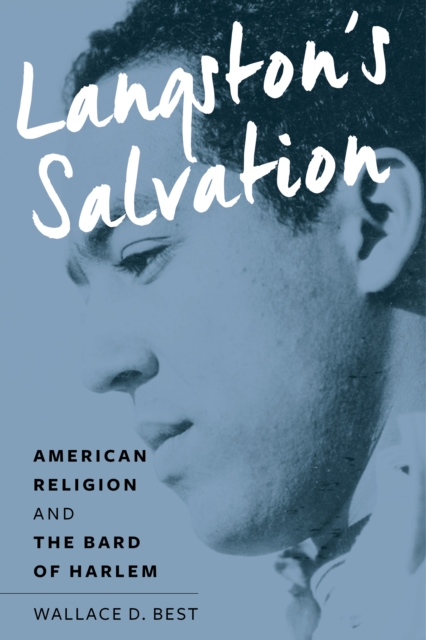 Langston's Salvation: American Religion and the Bard of Harlem - Wallace D. Best