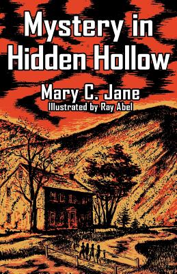 Mystery in Hidden Hollow - Mary C. Jane