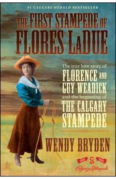 Coperta cărții 'First Stampede of Flores Ladue - Wendy Bryden'