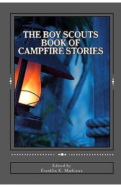 The Boy Scouts Book of Campfire Stories