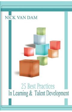 Poza produsului 25 Best Practices in Learning & Talent Development - Nick Van Dam