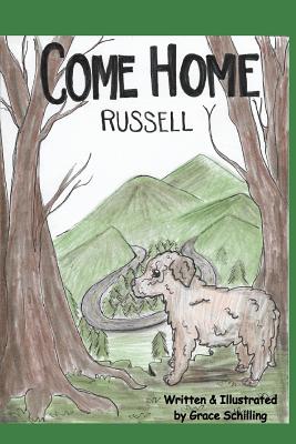 Come Home Russell - Grace Schilling