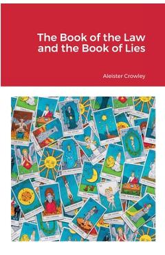 Coperta cărții 'The Book of the Law and the Book of Lies - Aleister Crowley'