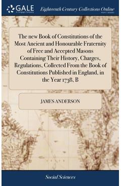 Coperta cărții 'The new Book of Constitutions of the Most Ancient and Honourable Fraternity of Free and Accepted Masons Containing'