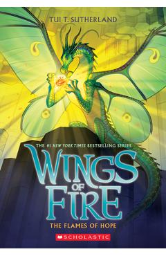 Poza produsului The Flames of Hope (Wings of Fire, Book 15) - Tui T. Sutherland