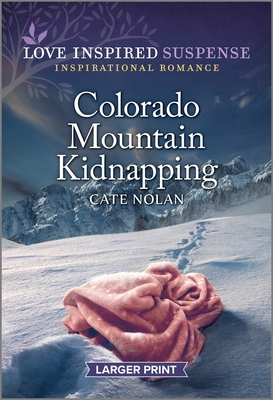 Colorado Mountain Kidnapping - Cate Nolan