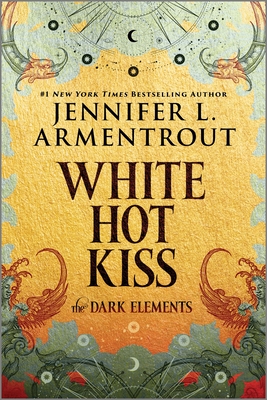 White Hot Kiss: The Dark Elements - Jennifer L. Armentrout