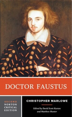 Doctor Faustus: A Norton Critical Edition - David Scott Kastan