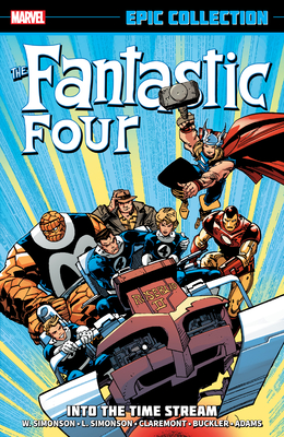 Fantastic Four Epic Collection: Into the Time Stream [New Printing] - Walt Simonson