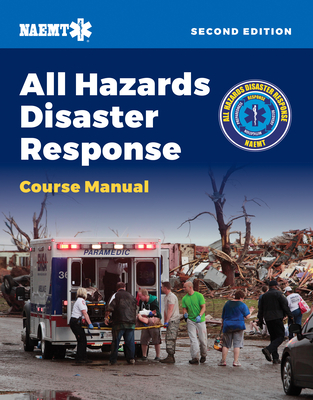 Ahdr: All Hazards Disaster Response - National Association Of Emergency Medica