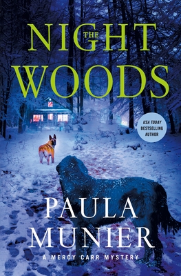 The Night Woods: A Mercy Carr Mystery - Paula Munier