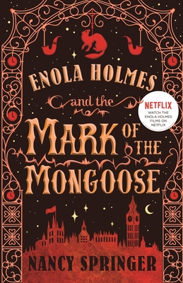 Coperta cărții 'Enola Holmes and the Mark of the Mongoose - Nancy Springer'