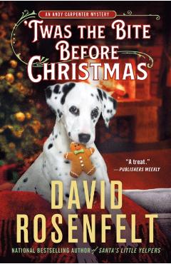 'Twas the Bite Before Christmas: An Andy Carpenter Mystery - David Rosenfelt