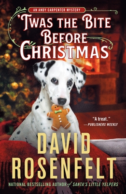 'Twas the Bite Before Christmas: An Andy Carpenter Mystery - David Rosenfelt