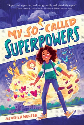 My So-Called Superpowers - Heather Nuhfer