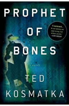 Coperta cărții 'Prophet of Bones - Ted Kosmatka'