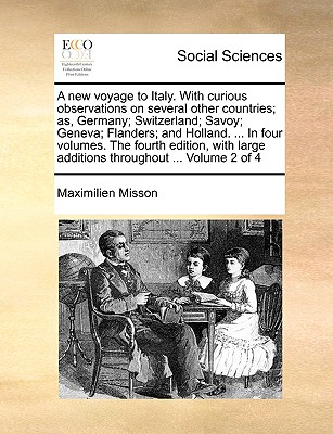 Coperta cărții 'A New Voyage to Italy. with Curious Observations on Several Other Countries; As, Germany; Switzerland; Savoy; Geneva;'