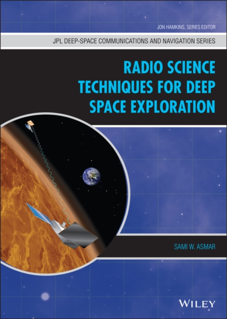 Radio Science Techniques for Deep Space Exploration - Sami W. Asmar