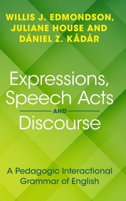 Expressions, Speech Acts and Discourse - Willis J. Edmondson