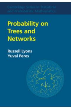 Poza produsului Probability on Trees and Networks - Russell Lyons