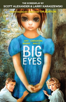 Coperta cărții 'Big Eyes: The Screenplay - Scott Alexander'
