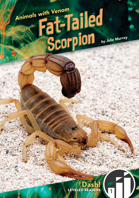 Coperta cărții 'Fat-Tailed Scorpion - Julie Murray'