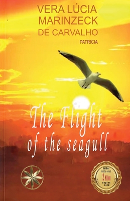 Coperta cărții 'The Flight of the Seagull - Vera Lúcia Marinzeck De Carvalho'