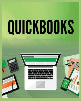 QuickBooks Simplified: A Beginner's Guide to Bookkeeping and Accounting - Donald Barrett