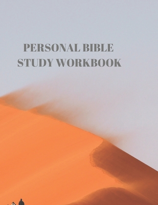 Personal Bible Study Workbook: 116 Pages Formated for Scripture and Study! - Larry Sparks