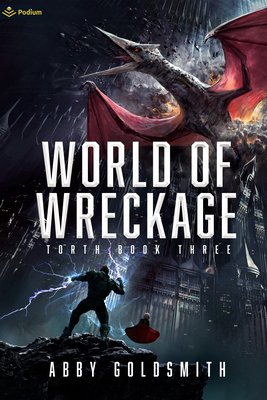 World of Wreckage: A Dark Sci-Fi Epic Fantasy - Abby Goldsmith