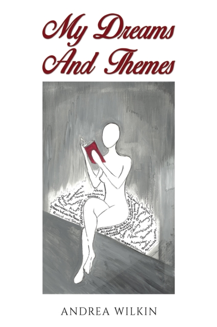 My Dreams and Themes - Andrea Wilkin