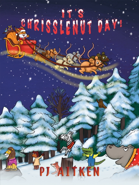 It's Chrisslenut Day! - Pj Aitken