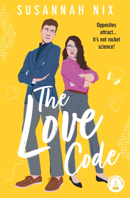 The Love Code: Book 1 in Chemistry Lessons Series of Stem ROM Coms - Susannah Nix