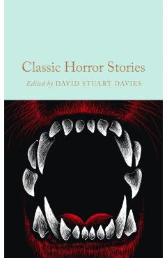 Classic Horror Stories - David Stuart Davies