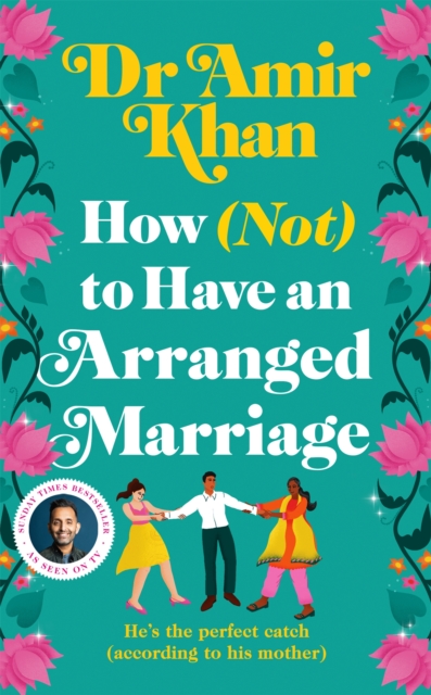 How (Not) to Have an Arranged Marriage - Amir Khan