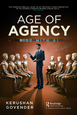 Age of Agency: Rise with AI - Kerushan Govender