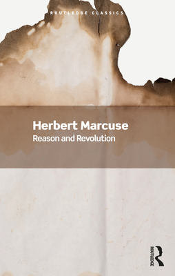 Reason and Revolution - Herbert Marcuse