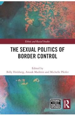 Coperta cărții 'The Sexual Politics of Border Control - Billy Holzberg'