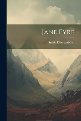 Jane Eyre - Elder And Co Smith