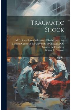 Poza produsului Traumatic Shock - Walter B. (walter Bradford) Cannon