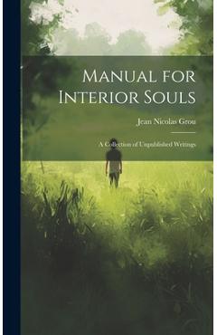 Coperta cărții 'Manual for Interior Souls: A Collection of Unpublished Writings - Grou Jean Nicolas'