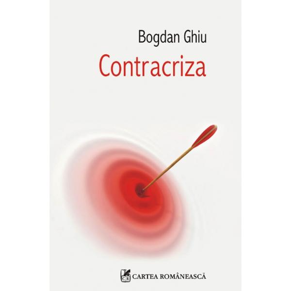 Contracriza - Bogdan Ghiu