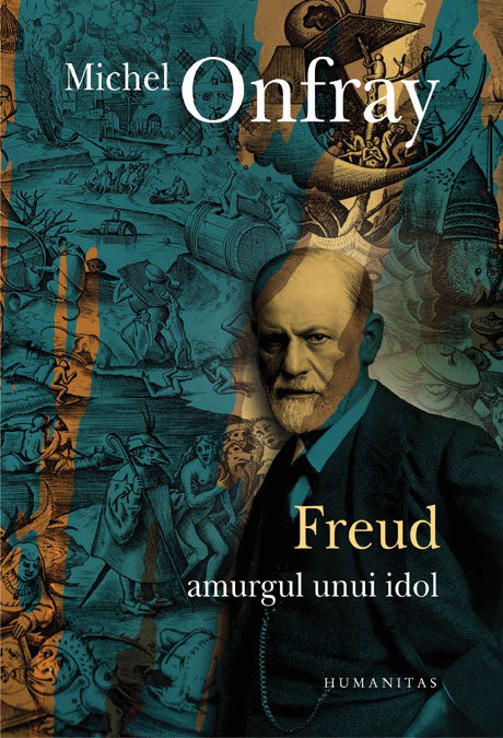 Coperta cărții 'Freud, amurgul unui idol - Michel Onfray'