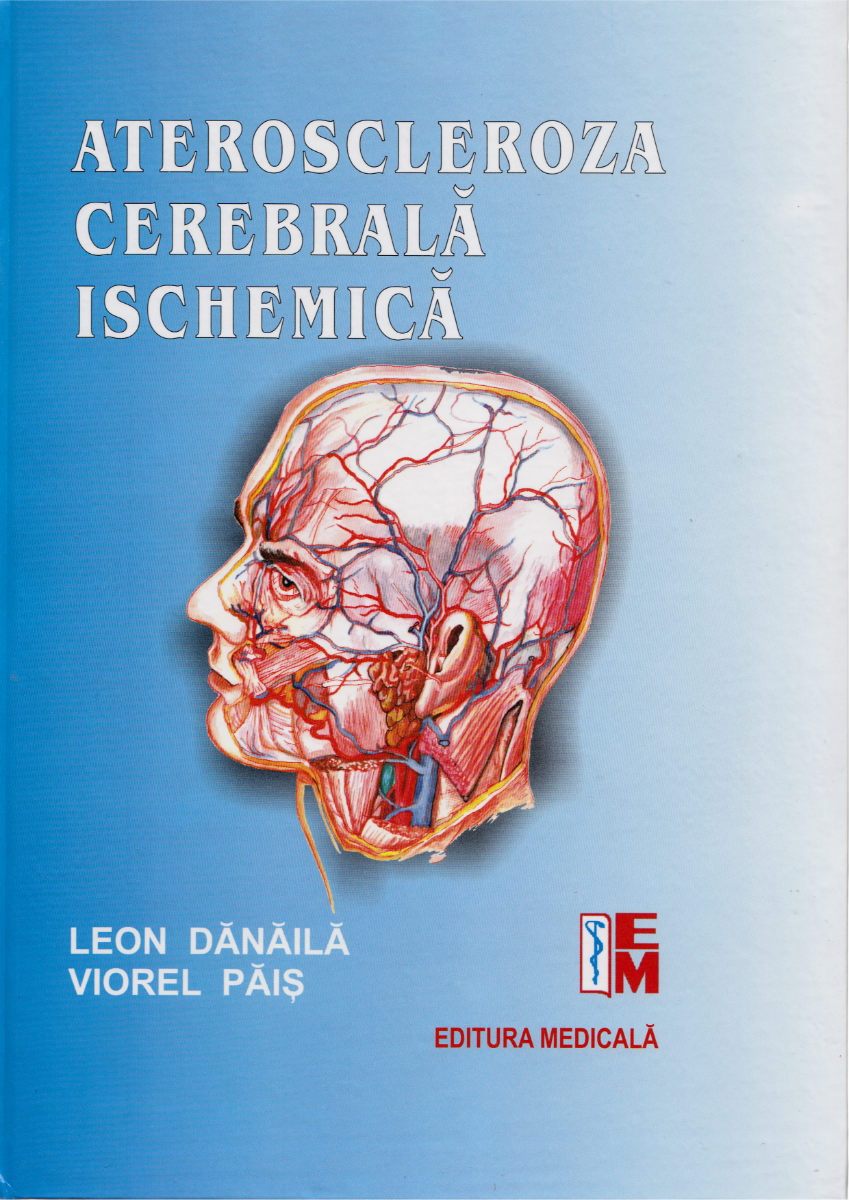 Ateroscleroza cerebrala ischemica - Leon Danaila, Viorel Pais