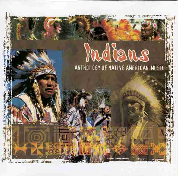 Imaginea produsului 'CD Indians - Anthology of native american music'