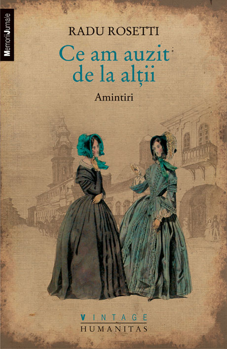 Coperta cărții 'Ce am auzit de la altii. Amintiri - Radu Rosetti'