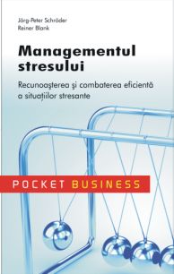 Managementul stresului - Jorg-Peter Schroder