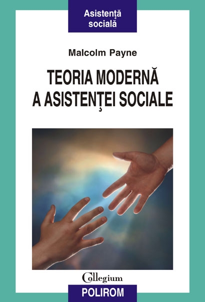 Teoria moderna a asistentei sociale - Malcolm Payne