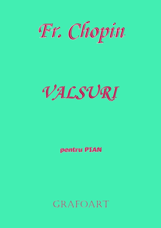 Coperta cărții 'Valsuri pentru pian - Fr. Chopin'